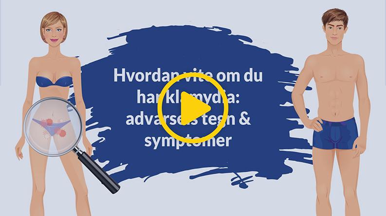 Hvordan vite om du har klamydia: advarselstegn & symptomer