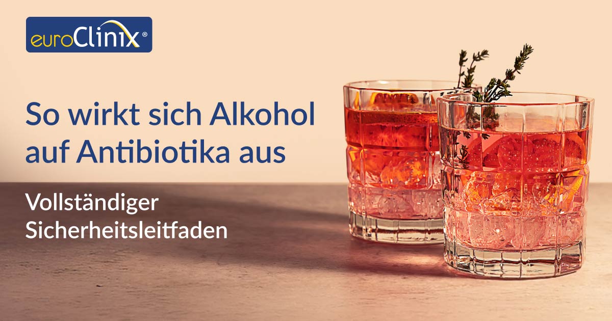 Leitfaden zum Alkoholkonsum während der Einnahme von Antibiotika