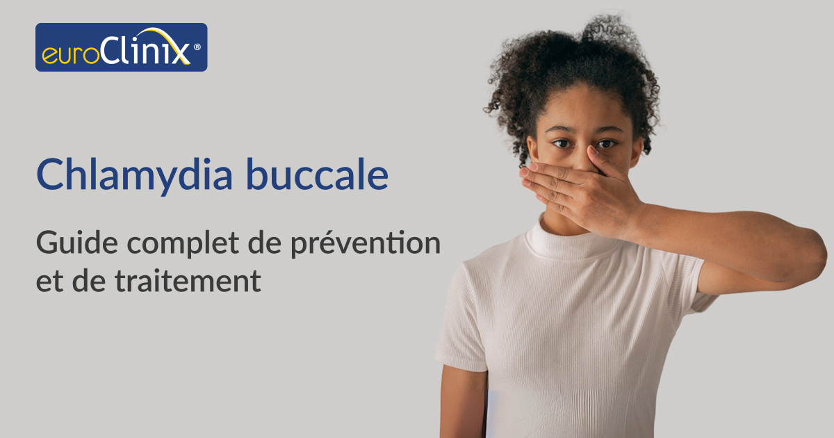 Guide de prévention de la chlamydia buccale